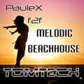 Melodic Beachhouse mix // TomtecH f2f PauleX // June 24 // Amsterdam