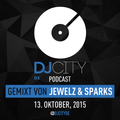 Jewelz & Sparks - DJcity DE Podcast - 13/10/15