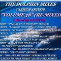 THE DOLPHIN MIXES - VARIOUS ARTISTS - ''VOLUME 38'' (RE-MIXED)