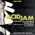 Acid Jam (DMX-MIX) OPM Mix by DJDennisDM