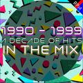 THE DECADE MIX 1990 -1999 : 1