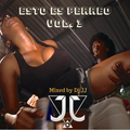 Esto Es Perreo Vol.3 Mixed by Dj JJ