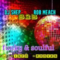 DJ Shep *B2B*  Rob Meach - Funky & Soulful Nu Disco Grooves