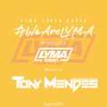 LYMA Tokyo Radio Episode 023 with Tony Mendes