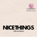 Nice Things 02-03-23