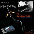 ΠΤΗΣΗ SpIrtoKoyto_On Air: the music of NINO ROTA Vol II   4/12/2017