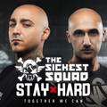 The Sickest Squad - Stay Hard Mix - 17/04/20
