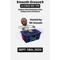 $mooth Groove$ - Sept. 18th, 2022 (CKDU 88.1 FM) [Hosted by R$ $mooth]