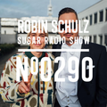 Robin Schulz | Sugar Radio 290