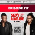 SEXY BY NATURE RADIO 217 -- BY SUNNERY JAMES & RYAN MARCIANO