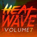 HeatWave, Vol. 7