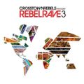 Subb-An - Rebel Rave 3 [03.13]