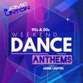 90s & 00s Weekend Dance Anthems (Mixed by Jamie Linton)