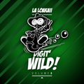 La Loakaii - DIGIT'WILD - Part III