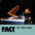 FACT Mix 55: Kyle Hall 