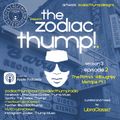 The Zodiac Thump! Season 3, Episode 2 (The Patrick Willoughby Mixtape Pt. 1)