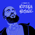 A Tribute to Nipsey Hussle - Abstract Radio - Beats 1 Apple Music Q-Tip A Tribe Called Quest