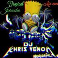 TROPICAL JAROCHO MIX 2020 BY DJ KHRIS VENOM