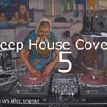 Deep House Cover Vol.5