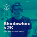 Zářijový Shadowbox s 2K [20220911]