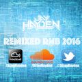 Remixed RnB 2016 - DJ Jay Hayden TWITTER:@DJJayHayden