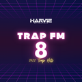 TRAP FM 8