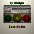 DJ GlibStylez - Classic Riddims (Reggae Dancehall Mix)