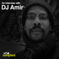 DJ Amir interviewed for WhoSampled