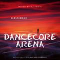 Dancecore Arena Oldschool #2 (mixed by Dj Fen!x)