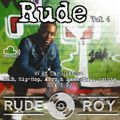 Rude Vol 4 - Vibes on Vibes R&B, HipHop, Dancehall & Afro, Mixed by RudeRoy