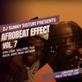 Afrobeat Effect Vol 7 - Shallipopi, Tems, Ayra Starr, Asake, Ruger and More - Dj Sunny Sistuki