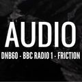 Audio - DNB60 (BBC Radio 1 - Friction) [Neurofunk Mix 2016]