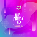 Ryan the DJ - Friday Fix Vol. 15