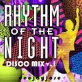 Rhythm Of The Night Classic Disco Mix v1 by DeeJayJose