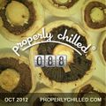 Properly Chilled #88: October 2012 - Tripping Through Mushrooms