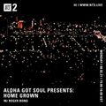 Aloha Got Soul Presents: Home Grown w/ Roger Bong - 2nd August 2021