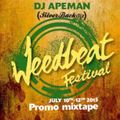 WeedBeat Festival promo mix 2015 - Dj Apeman ( Silverbackdjz )