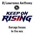 dj lawrence anthony garage house in the mix 500