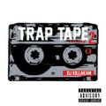 Trap Tape Vol.2