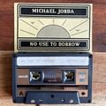 Michael Jorba . No Use to Borrow . 1988