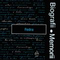 Biografii, Memorii: Fedra (1982)