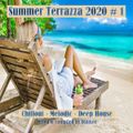 Summer Terrazza 2020 # 1    Chillout/ Melodic / Deep House