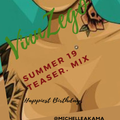 Summer 19 Teaser Mix, Hiphop/latin/afrobeats/international hits  by Vinnzego