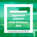 Japanese HIPHOP Chill Summer MIX (Mixed by DJ SHINYA)