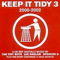 Keep It Tidy 3 (2000-2002) Disk 1 Mixed By The Tidy Boys.