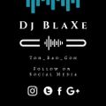 Naijafication Dj BlaXe Toh_Bad_Goh