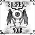 Surreal Noir ep. 10 - Kate Laity - 17.05.22