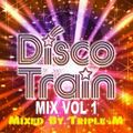 DJ Triple-M - Disco Train Mix Vol 1 (Section The Party 5)
