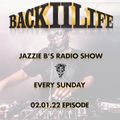 Back II Life Radio Show - 02.01.22 Episode