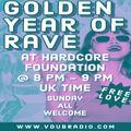 VDubRadio Hardcore Foundation - Golden Year Of Rave - Fantazia Takes You Into The Summertime